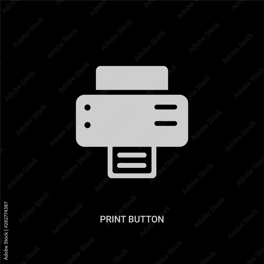 white print button vector icon on black background. modern flat print button from tools and utensils concept vector sign symbol can be use for web, mobile and logo. white print button vector icon on black background. modern flat print button from tools and utensils concept vector sign symbol can be use for web, mobile and logo.
