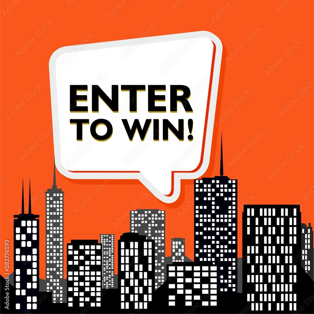 Enter to win sign with city light as background