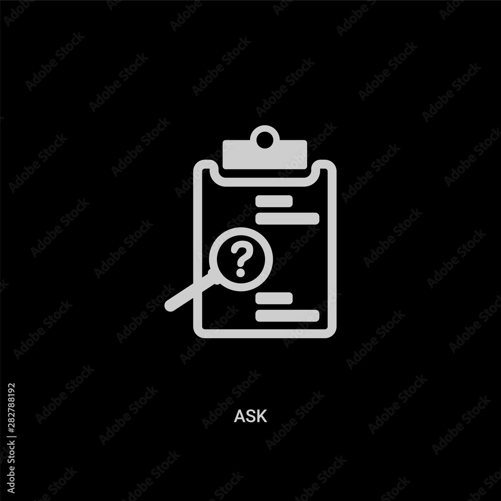 white ask vector icon on black background. modern flat ask from elearning and education concept vector sign symbol can be use for web, mobile and logo. white ask vector icon on black background. modern flat ask from elearning and education concept vector sign symbol can be use for web, mobile and logo.