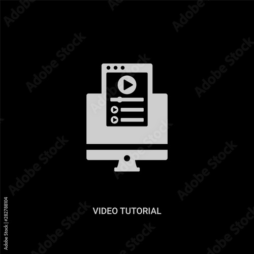 white video tutorial vector icon on black background. modern flat video tutorial from elearning and education concept vector sign symbol can be use for web, mobile and logo. photo