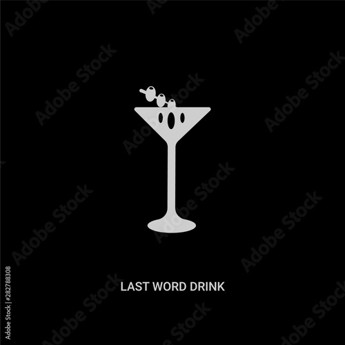 white last word drink vector icon on black background. modern flat last word drink from drinks concept vector sign symbol can be use for web, mobile and logo.