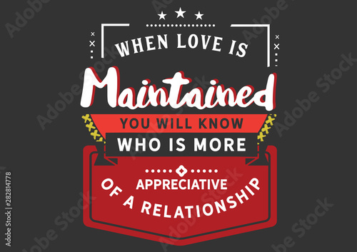 Maintaining Love: Knowing Who Truly Appreciates the Relationship