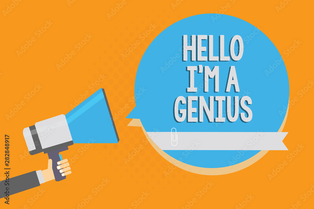 Writing note showing Hello I am A Genius. Business photo showcasing  Introduce yourself as over average person to others Alarming speaker signal  warning announcement symbol script reporting Illustration Stock | Adobe  Stock
