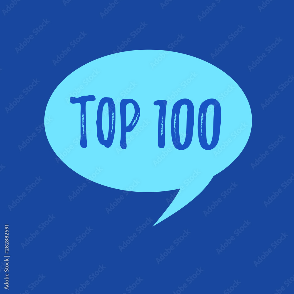 Text sign showing Top 100. Conceptual photo List of best products services Popular Bestseller Premium high rate. Text sign showing Top 100. Conceptual photo List of best products services Popular Bestseller Premium high rate.
