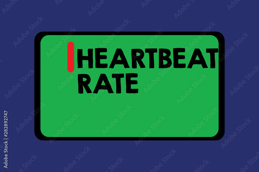 Conceptual hand writing showing Heartbeat Rate. Business photo text measured by number of times the heart contracts per minute. Conceptual hand writing showing Heartbeat Rate. Business photo text measured by number of times the heart contracts per minute.