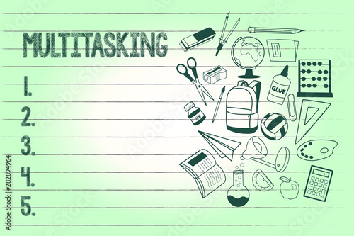 Handwriting text writing Multitasking. Concept meaning Person who can deal with more than one task at the same time.