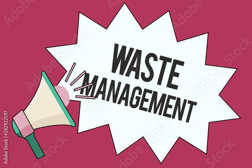 Text sign showing Waste Management. Conceptual photo actions required manage rubbish inception to final disposal. photo