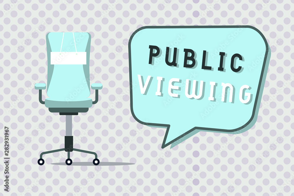 Word writing text Public Viewing. Business concept for Able to be seen or known by everyone Open to general view. Word writing text Public Viewing. Business concept for Able to be seen or known by everyone Open to general view.