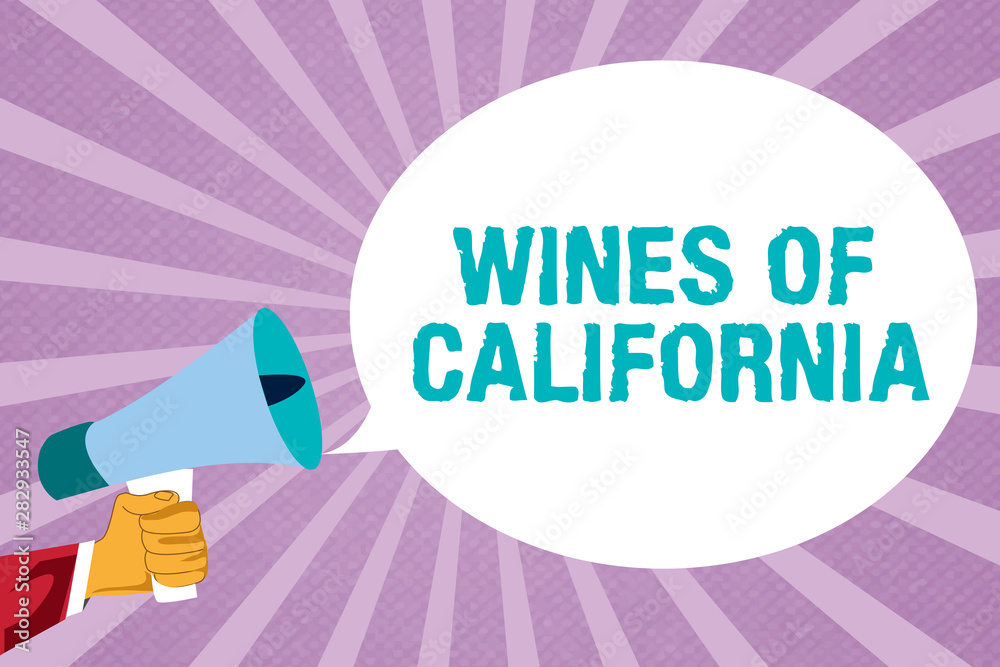Text sign showing Wines Of California. Conceptual photo Best Winemakers in the USA Export Quality Beverage.