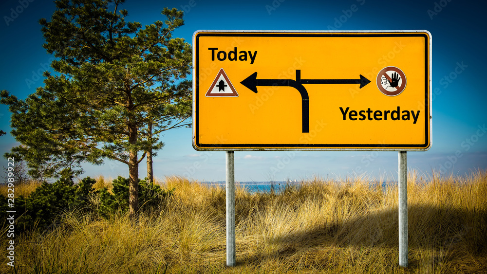 Wall Sign Today versus Yesterday Wall Sign Today versus Yesterday