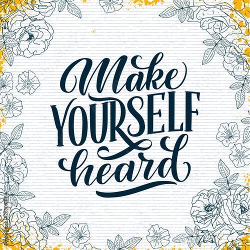lettering quote about woman voice. Calligraphy inspiration graphic design typography element. Hand written postcard. Cute simple sign hand drawn style. Textile print