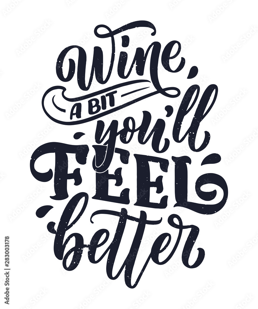 Wine lettering composition in modern style. Alcohol beverage bar drink concept. Vintage typography for print or poster. Vector