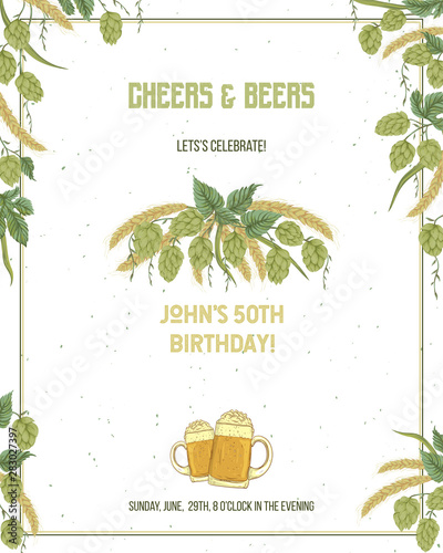 Cheers and beers invitation with hop and wheat. Design template for birthday or anniversary card. Vector illustration