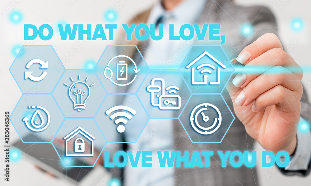 Word writing text Do What You Love Love What You Do. Business photo showcasing you able doing stuff you enjoy it to work in better places then Female human wear formal work suit presenting Word writing text Do What You Love Love What You Do. Business photo showcasing you able doing stuff you enjoy it to work in better places then Female human wear formal work suit presenting