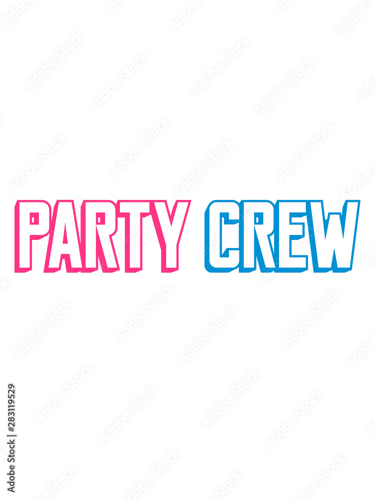 pink blau team party crew feiern spaß alkohol saufen trinken betrunken text logo design cool freunde ausgehen shirt wochenende