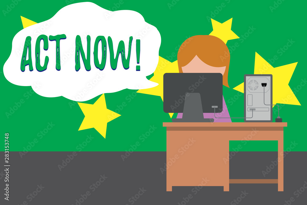Word writing text Act Now. Business photo showcasing do not hesitate and start working or doing stuff right away Young female working office sitting desktop computer office monitor photo Word writing text Act Now. Business photo showcasing do not hesitate and start working or doing stuff right away Young female working office sitting desktop computer office monitor photo