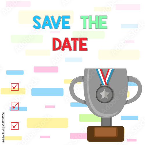 Writing note showing Save The Date question. Business concept for asking someone to remember specific day or time Trophy Cup on Pedestal with Plaque Medal with Striped Ribbon