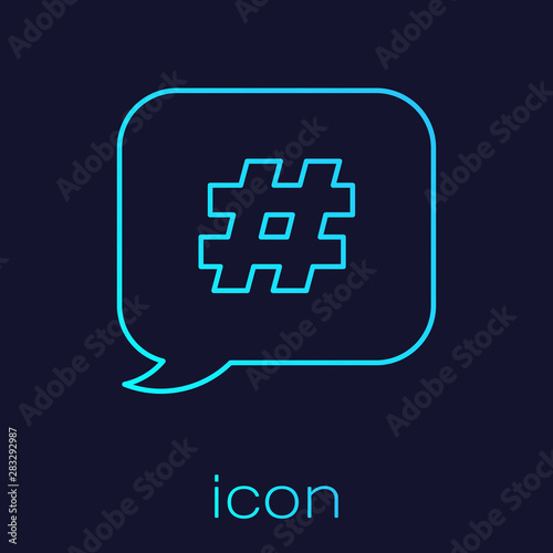Turquoise line Hashtag speech bubble icon isolated on blue background. Concept of number sign, social media marketing, micro blogging. Vector Illustration