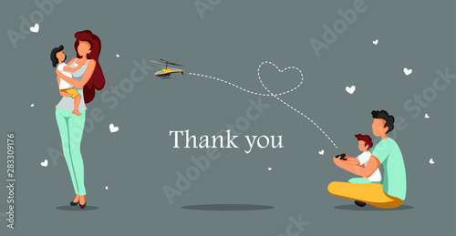Romantic "Thank you" card design with young family. Dad and son playing with radio controlled helicopter, mom holds little daughter in her arms. Vector illustration in flat style on gray background.