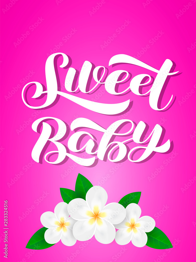 Sweet baby brush  lettering. Vector illustration for card or clothes