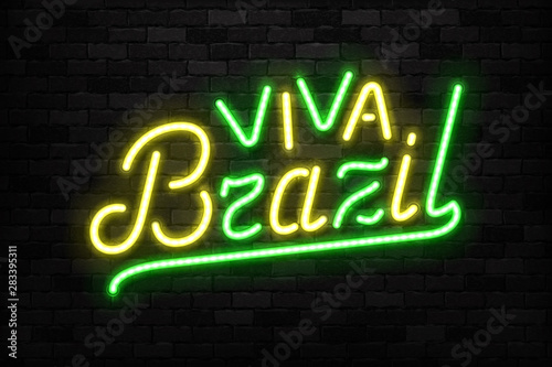 Vector realistic isolated neon sign of Viva Brazil logo for template decoration on the wall background. Concept of 7th September, Brazil's Independence Day.