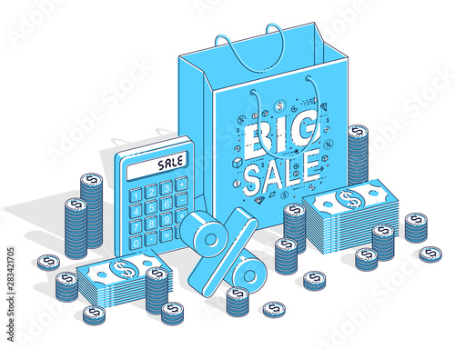 Big Sale concept, Retail, Sellout, Shopping Bag with cash money stacks and calculator isolated on white background. Vector 3d isometric business and finance illustration, thin line design.