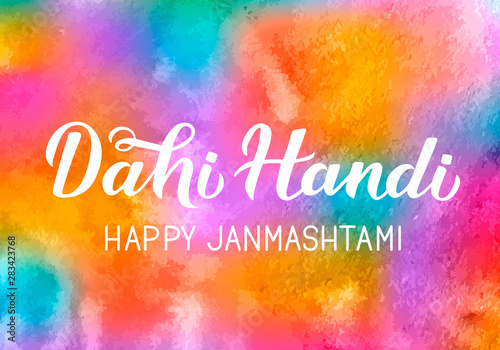 Dahi Handi  hand lettering on colorful watercolor background. Traditional Indian festival Janmashtami vector illustration. Easy to edit template for typography poster, banner, flyer, invitation, etc.