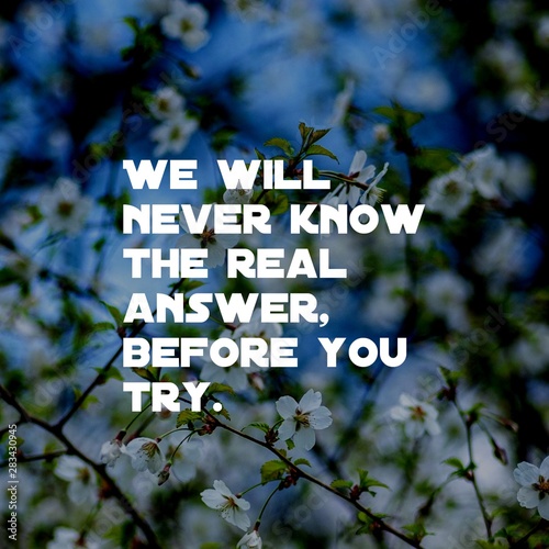  Inspirational quotes. Quotes and welcome the best motivation about life, positive, success, motivation, and inspiration