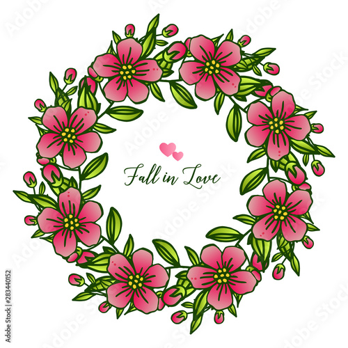 Letter fall in love, ornate pattern elegant, with wreath frame blossom. Vector