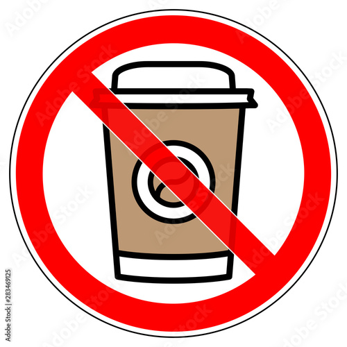 srr554 SignRoundRed - german - Symbol - Coffee to go verboten: (Verbot für coffee cup) english - prohibition sign -  plastic cups forbidden (disposable cup) - red xxl g8388 photo