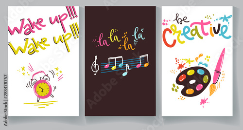 wake up. lalalala. be creative. Lettering compositions with alarm clock, color palette and notes