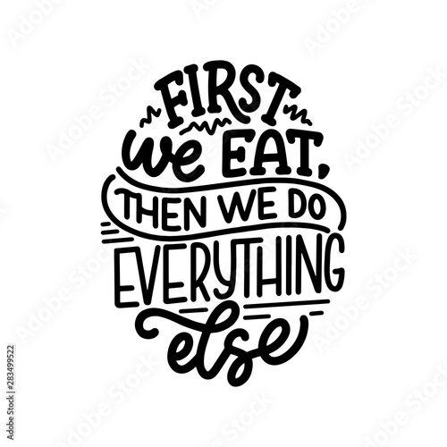 Vector card with hand drawn unique typography design element for greeting cards, decoration, prints and posters. Handwritten lettering quote about food and cooking.