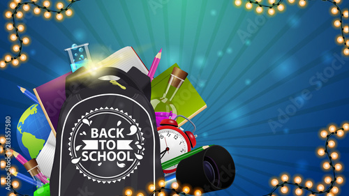 Back to school, a template for your creativity with a backpack and school supplies