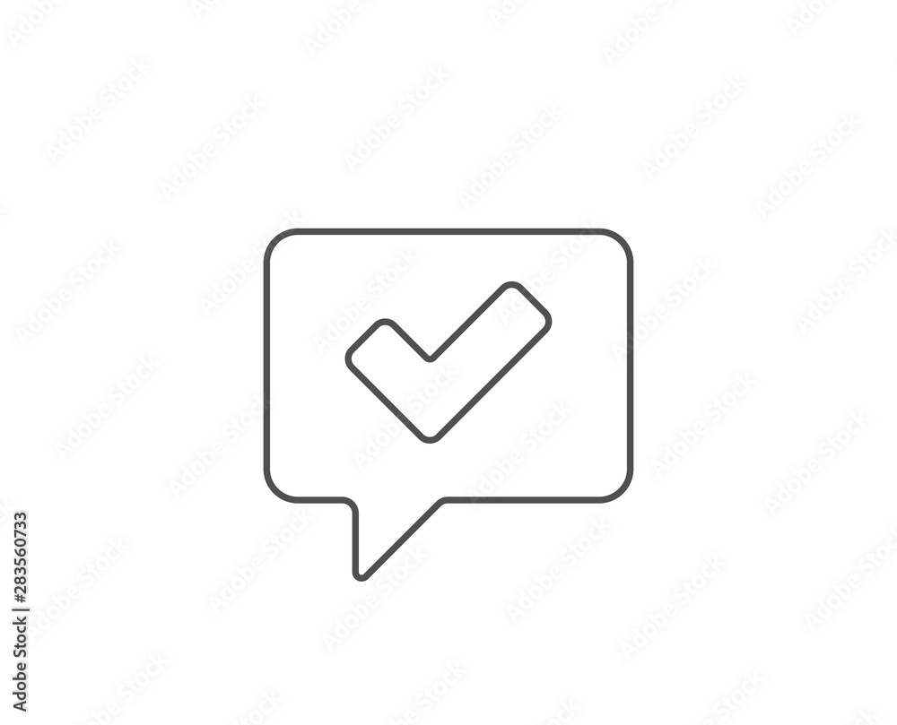 Check line icon. Chat bubble design. Approved Tick sign. Confirm, Done or Accept symbol. Outline concept. Thin line tick icon. Vector Check line icon. Chat bubble design. Approved Tick sign. Confirm, Done or Accept symbol. Outline concept. Thin line tick icon. Vector
