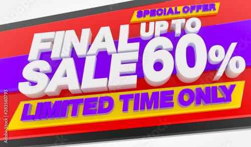 FINAL SALE UP TO 60 % LIMITED TIME ONLY SPECIAL OFFER 3d illustration