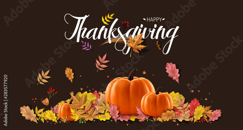 Happy thanksgiving day, autumn holiday background. Happy Thanksgiving Day. Vector Illustration with Hand Lettered Text. Happy Thanksgiving text with fall leaves