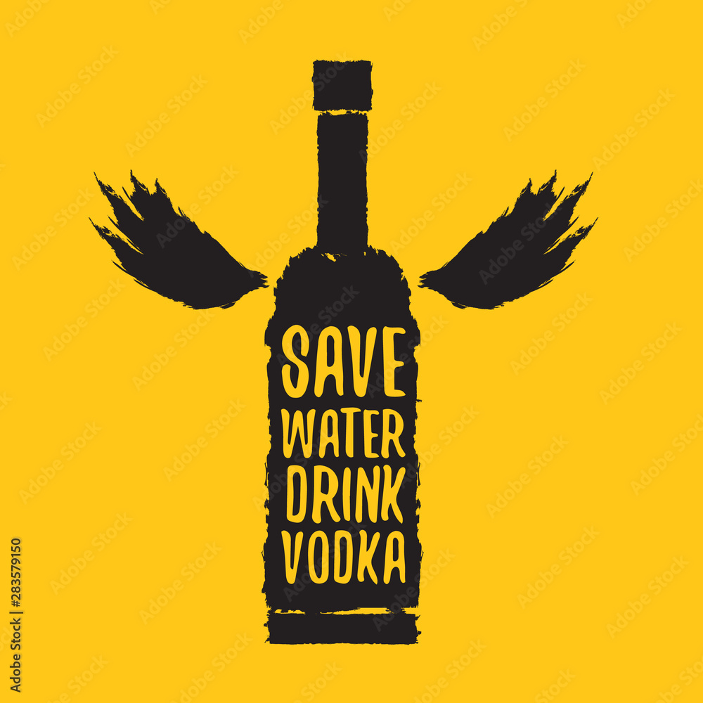 Save water drink VODKA. Funny quotes about vodka with glass bottle for  print on tee or party poster. Stock Vector | Adobe Stock