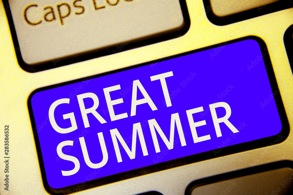 Conceptual hand writing showing Great Summer. Business photo showcasing Having Fun Good Sunshine Going to the beach Enjoying outdoor Keyboard blue key Intention computer reflection document Conceptual hand writing showing Great Summer. Business photo showcasing Having Fun Good Sunshine Going to the beach Enjoying outdoor Keyboard blue key Intention computer reflection document