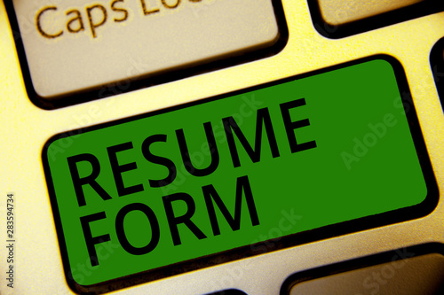 Handwriting text writing Resume Form. Concept meaning describe the layout elements appearing in written document Keyboard green key Intention create computer computing reflection document