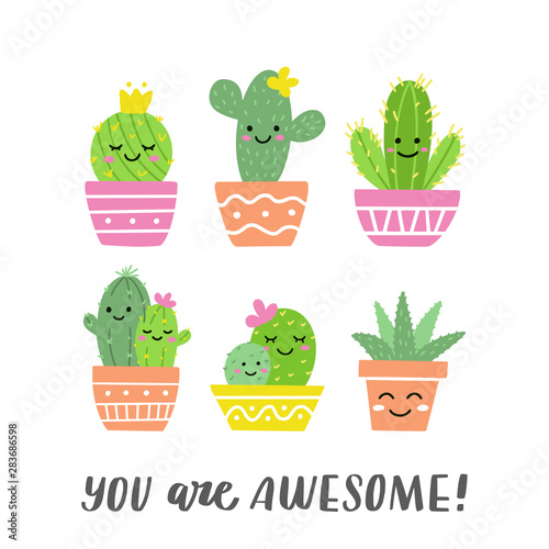You are awesome! Funny cacti set with smiling faces. Ideal for stickers, prints or cards. Vector illustration.