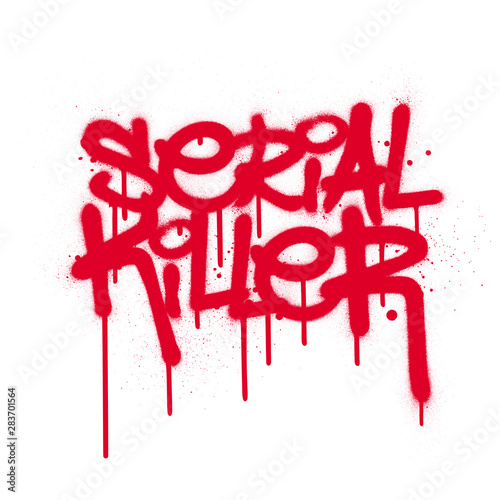 graffiti serial killer text with leaks in red over white
