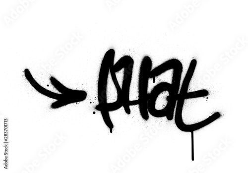 graffiti phat word sprayed in black over white