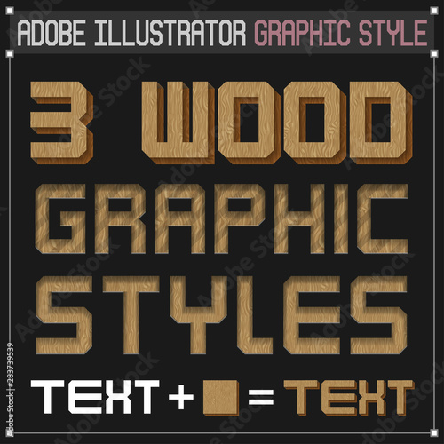 Wooden Vector Graphic Styles for Adobe Illustrator - for shapes and text