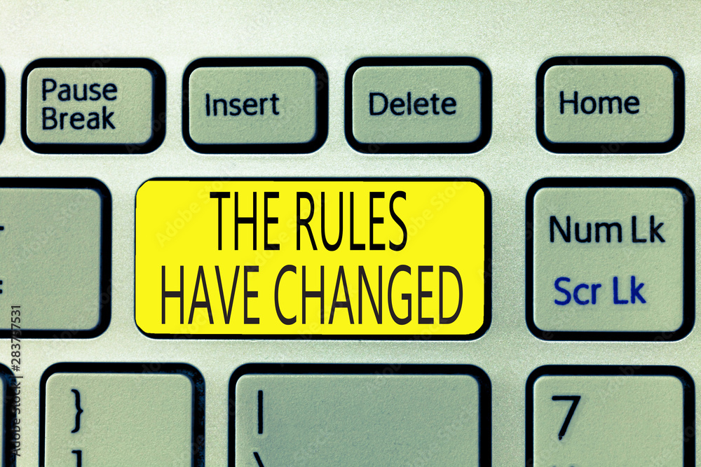 Text sign showing The Rules Have Changed. Conceptual photo the agreement or Policy has a new set of commands. Text sign showing The Rules Have Changed. Conceptual photo the agreement or Policy has a new set of commands.