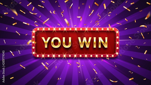 You win banner. Winner congratulations frame, golden win congratulating framed sign and winning gold confetti. Surprise winning, achievement or prize gift notification poster vector illustration
