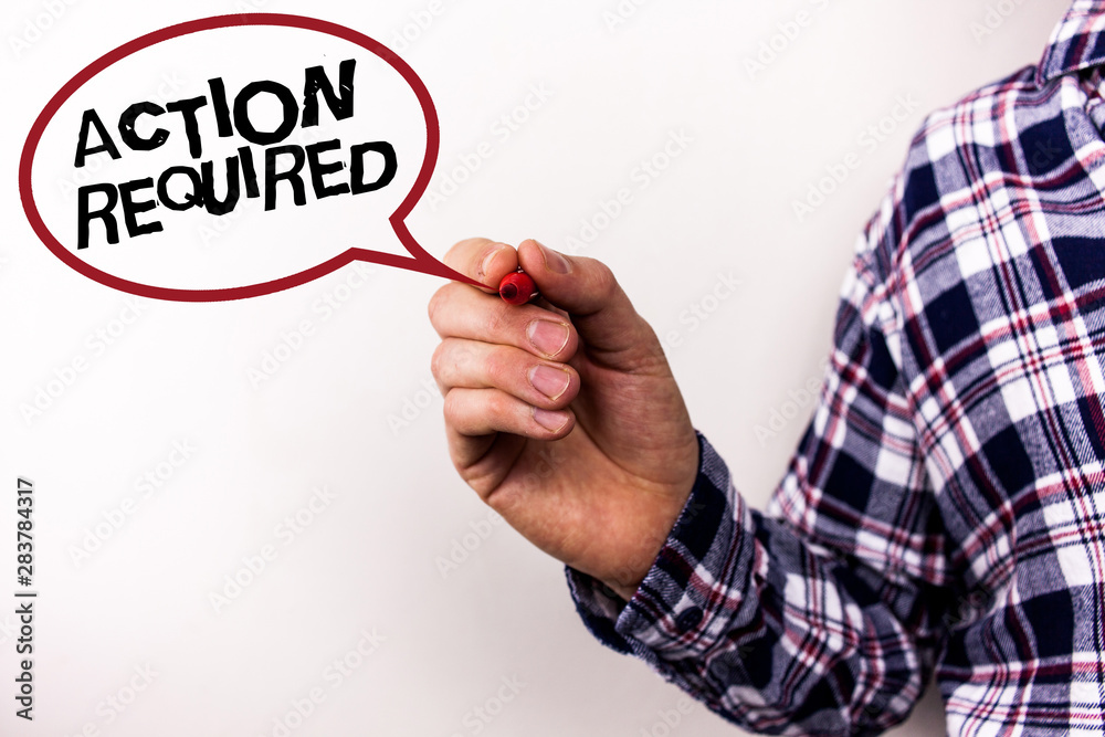 Text sign showing Action Required. Conceptual photo Important Act Needed Immediate Quick Important Task Text white background man hand red marker shirt work school plan meeting Text sign showing Action Required. Conceptual photo Important Act Needed Immediate Quick Important Task Text white background man hand red marker shirt work school plan meeting
