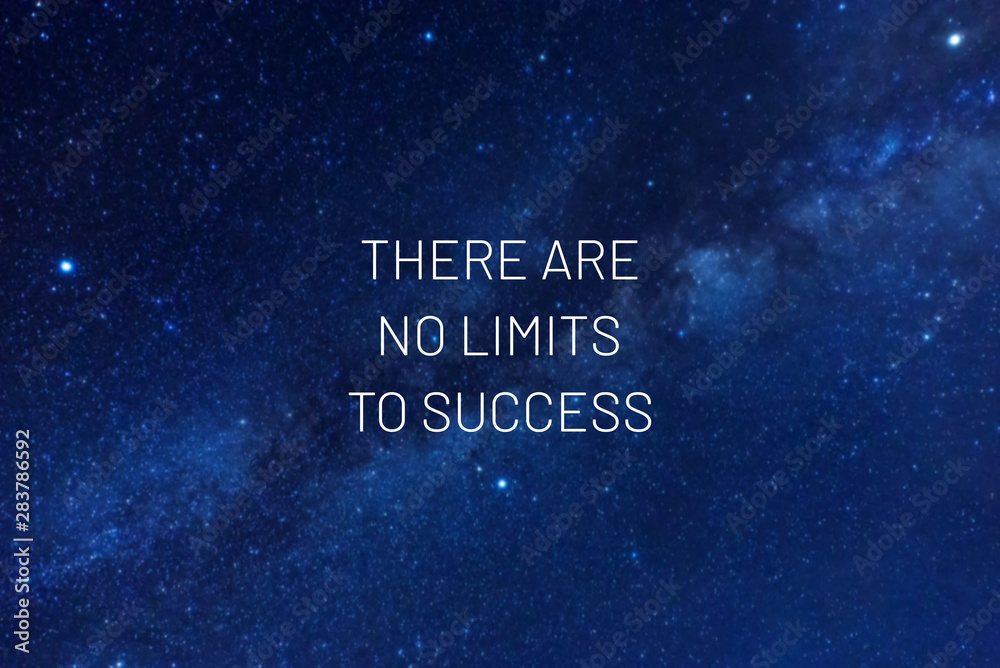Fototapeta premium Inspirational quotes - There are no limits to success.