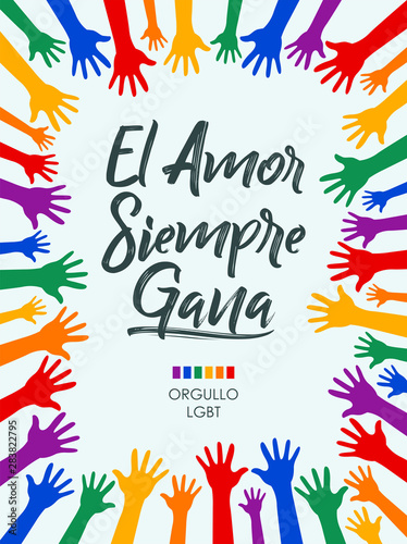 El Amor Siempre Gana, Love Always Wins Spanish text, LGBT concept vector design.