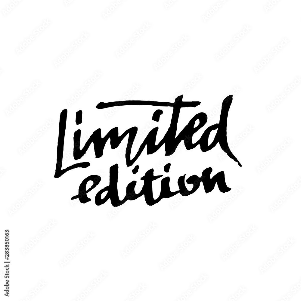 Limited edition. Ink handwritten lettering. Modern dry brush calligraphy. Typography poster design. Vector illustration