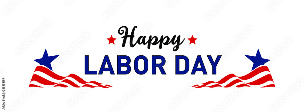 Happy Labor Day, September 7th